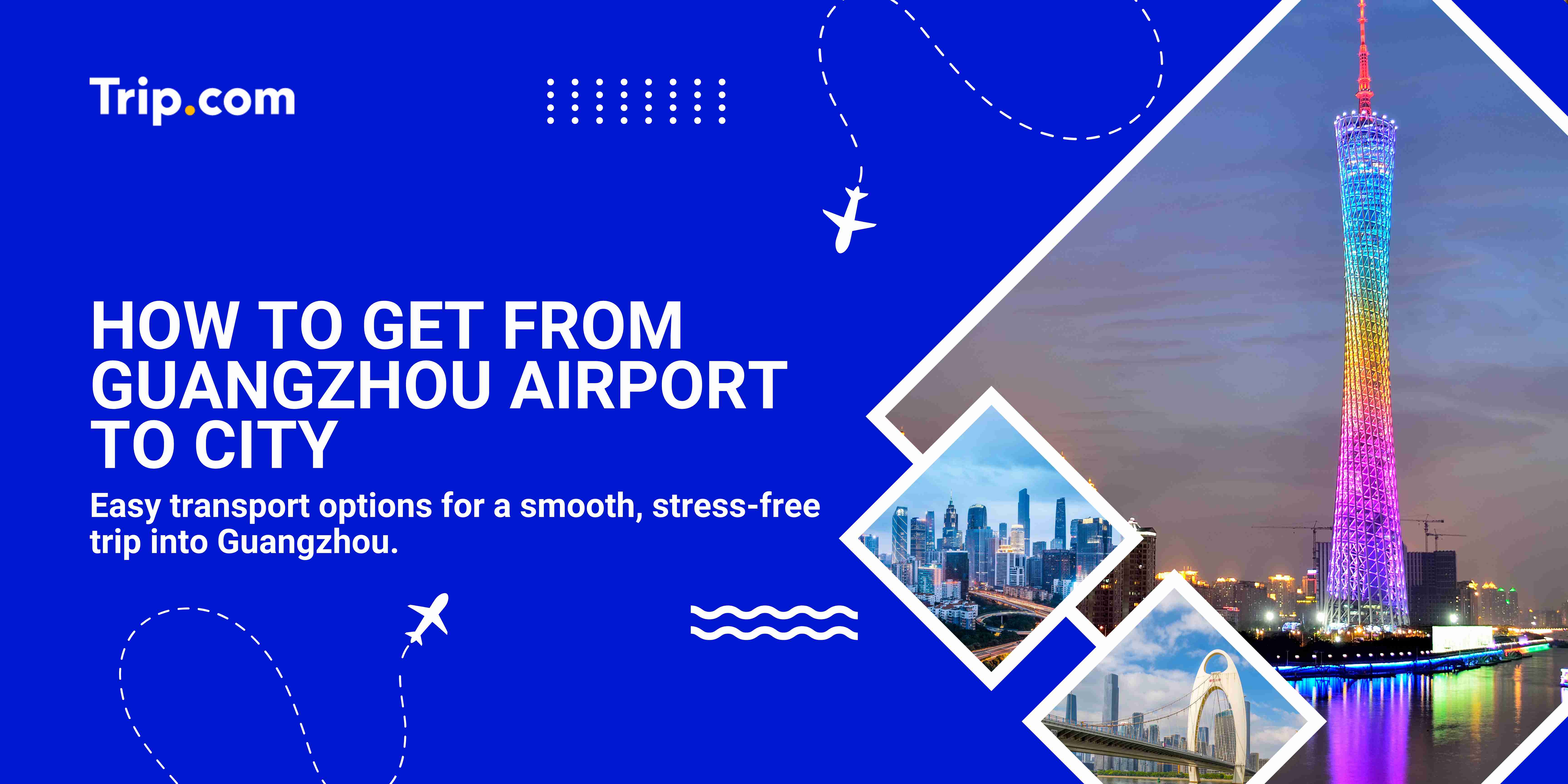 Guangzhou Airport to City