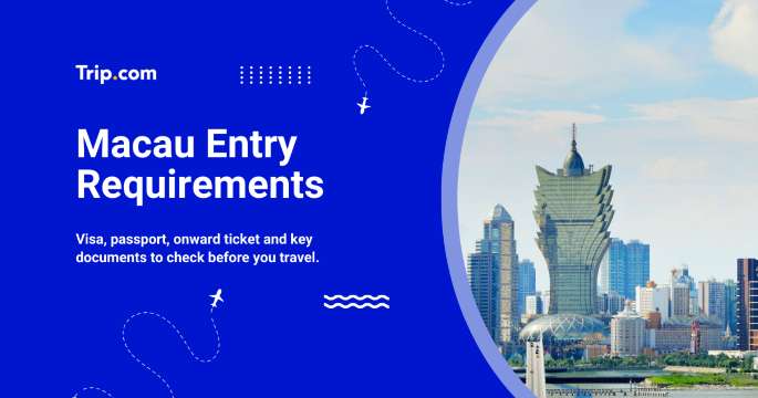 Macau Entry Requirements