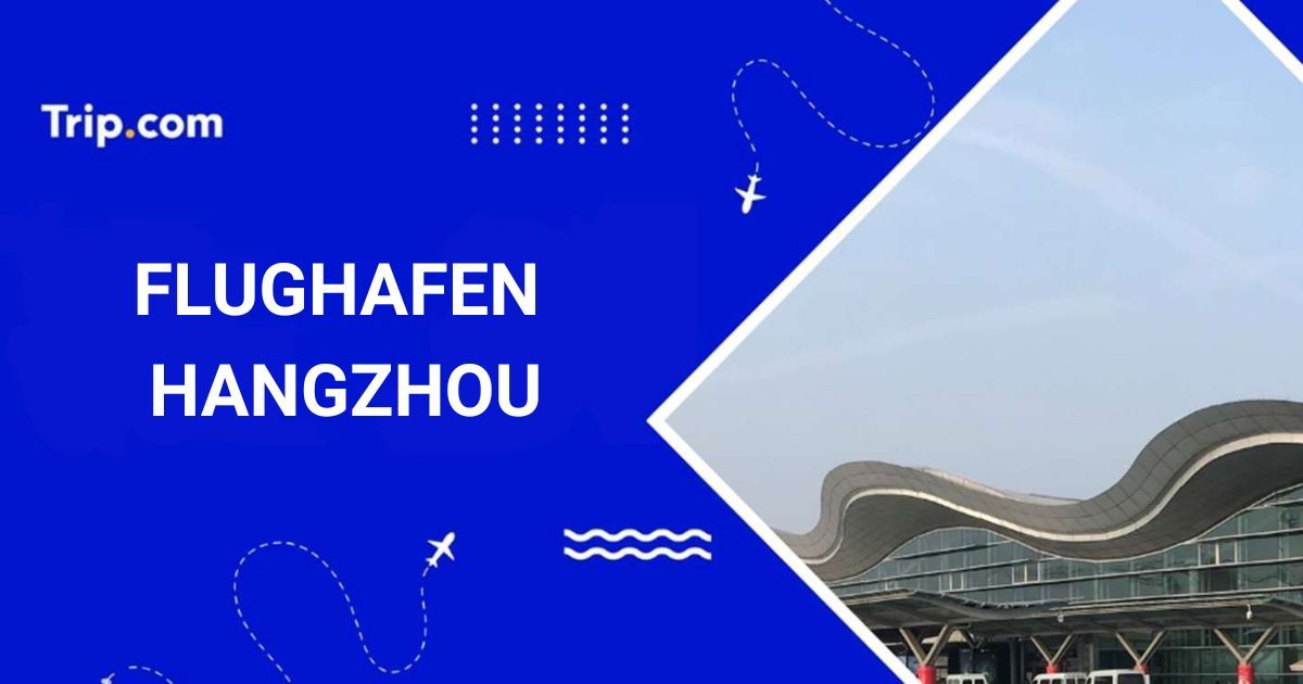 Flughafen Hangzhu: Transport, Services und Tipps