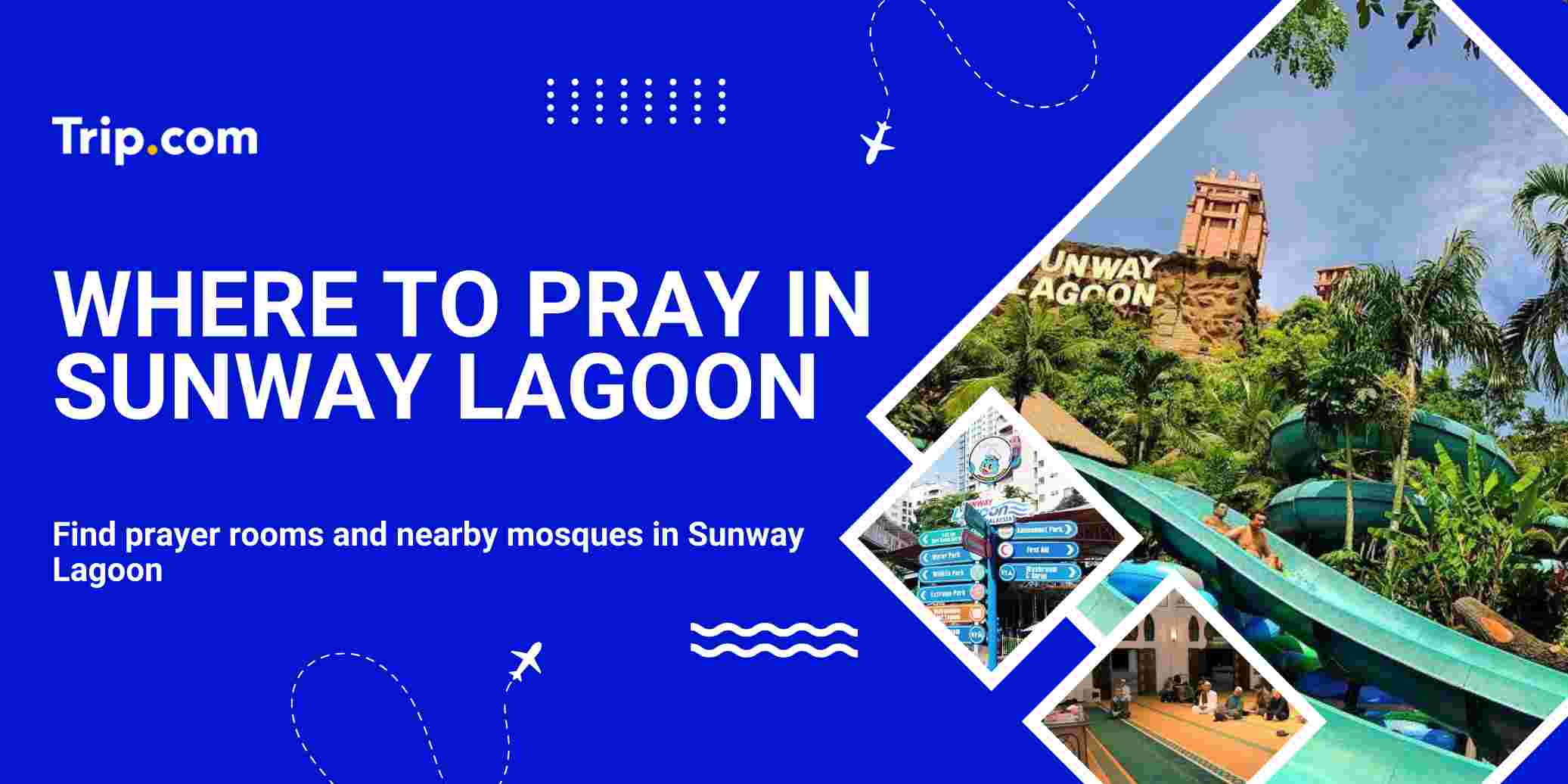 Where to Pray in Sunway Lagoon
