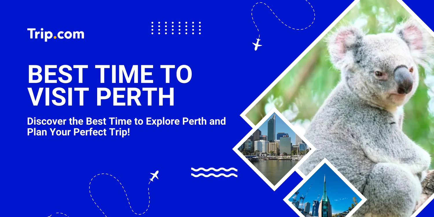 Best Time to Visit Perth