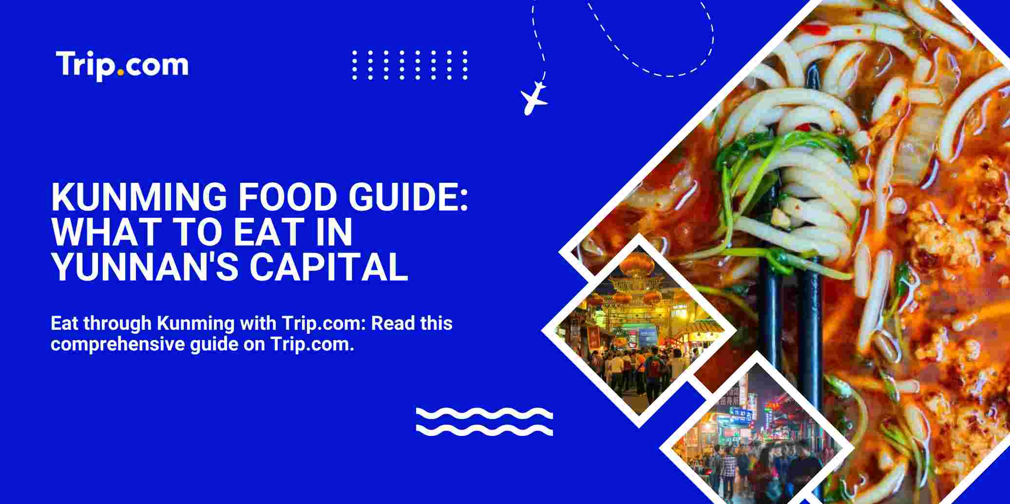 Kunming Food Guide, Yunnan Food, crossing bridge noodles, kunming halal food, yunnan cuisine