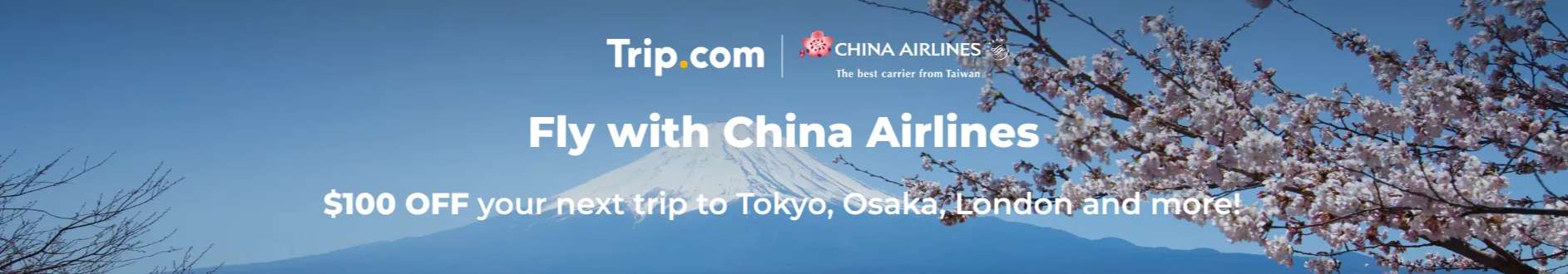Trip.com x China Airlines: Exclusive Flight Offer