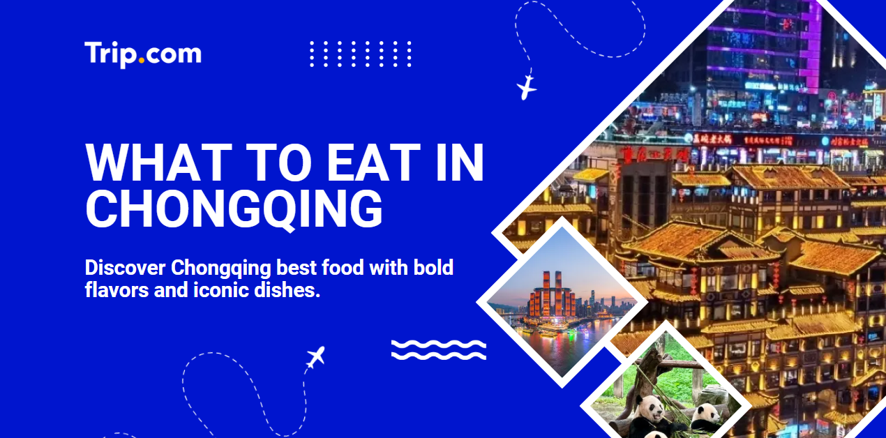 What to Eat in Chongqing