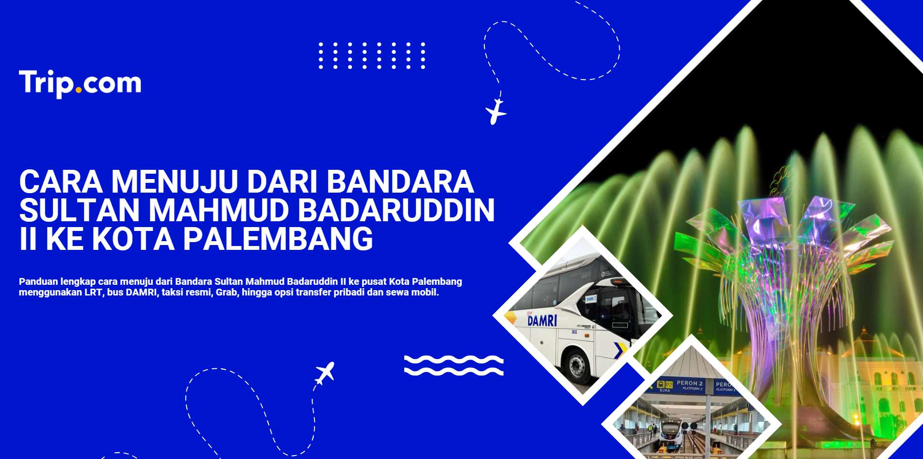 Cara Menuju dari Bandara SMB II ke Kota Palembang