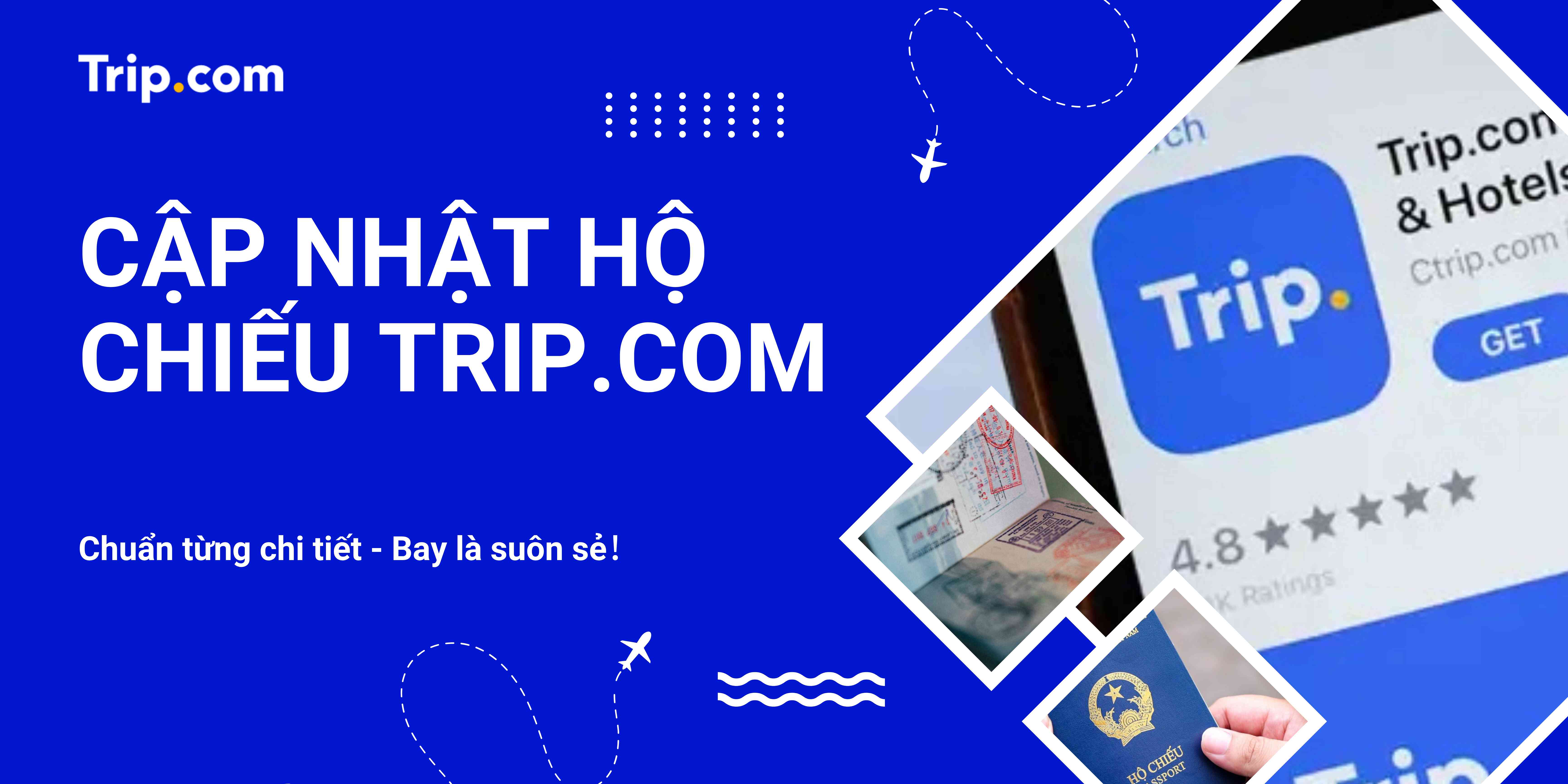Hướng Dẫn Cập Nhật Hộ Chiếu trên Trip.com