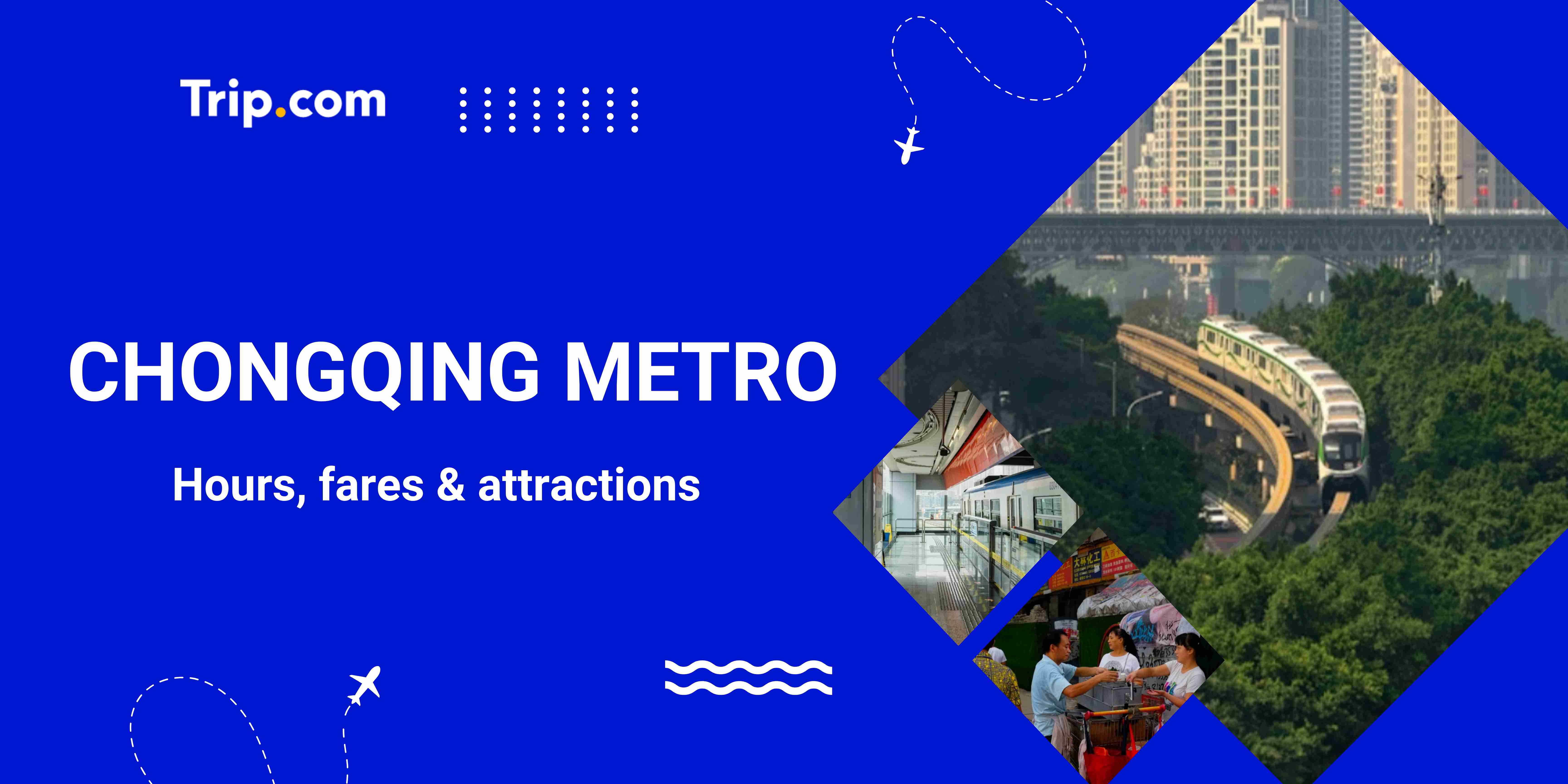 Ultimate Chongqing Metro Guide: Maps & Fares