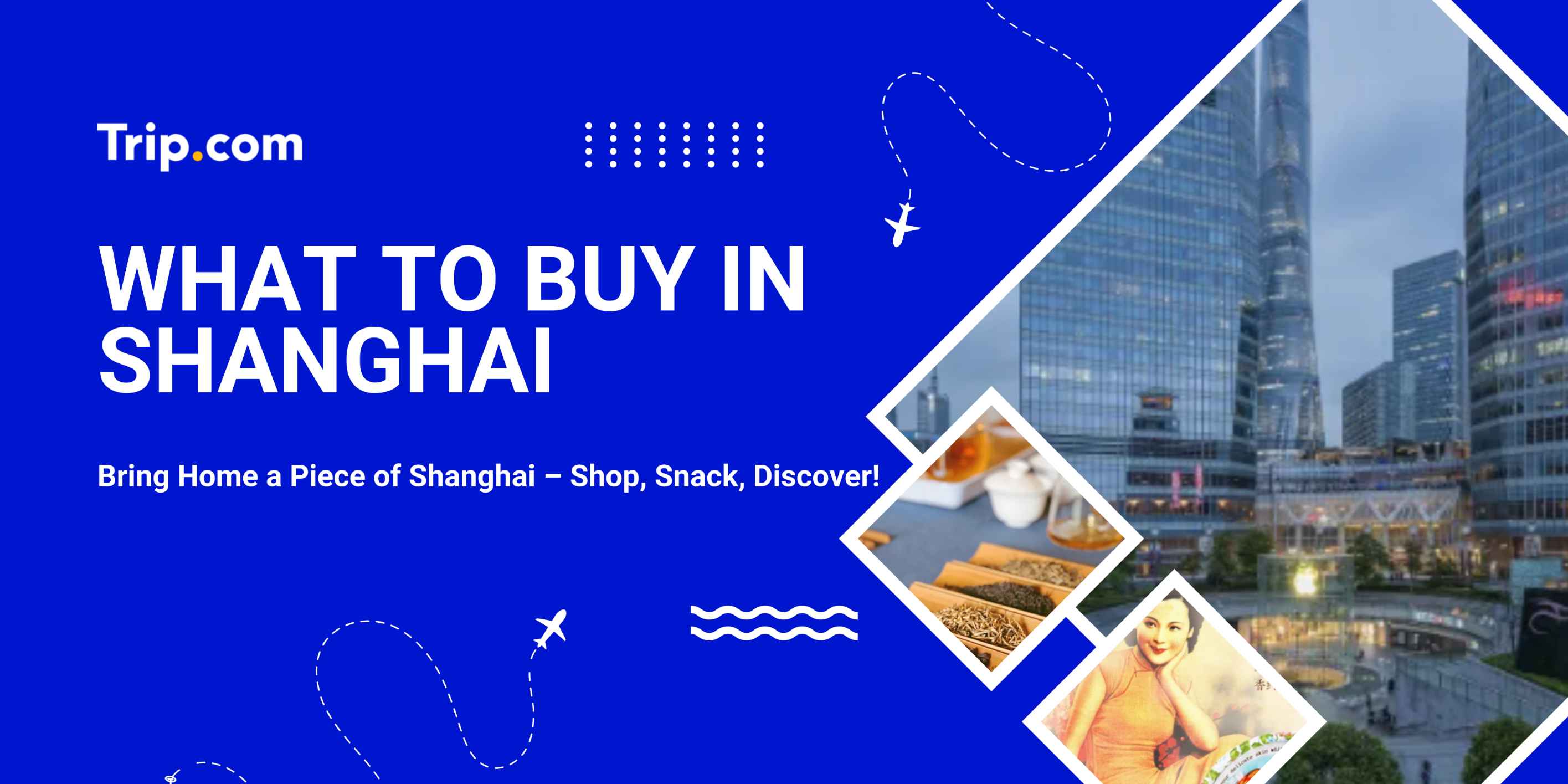 What to Buy in Shanghai