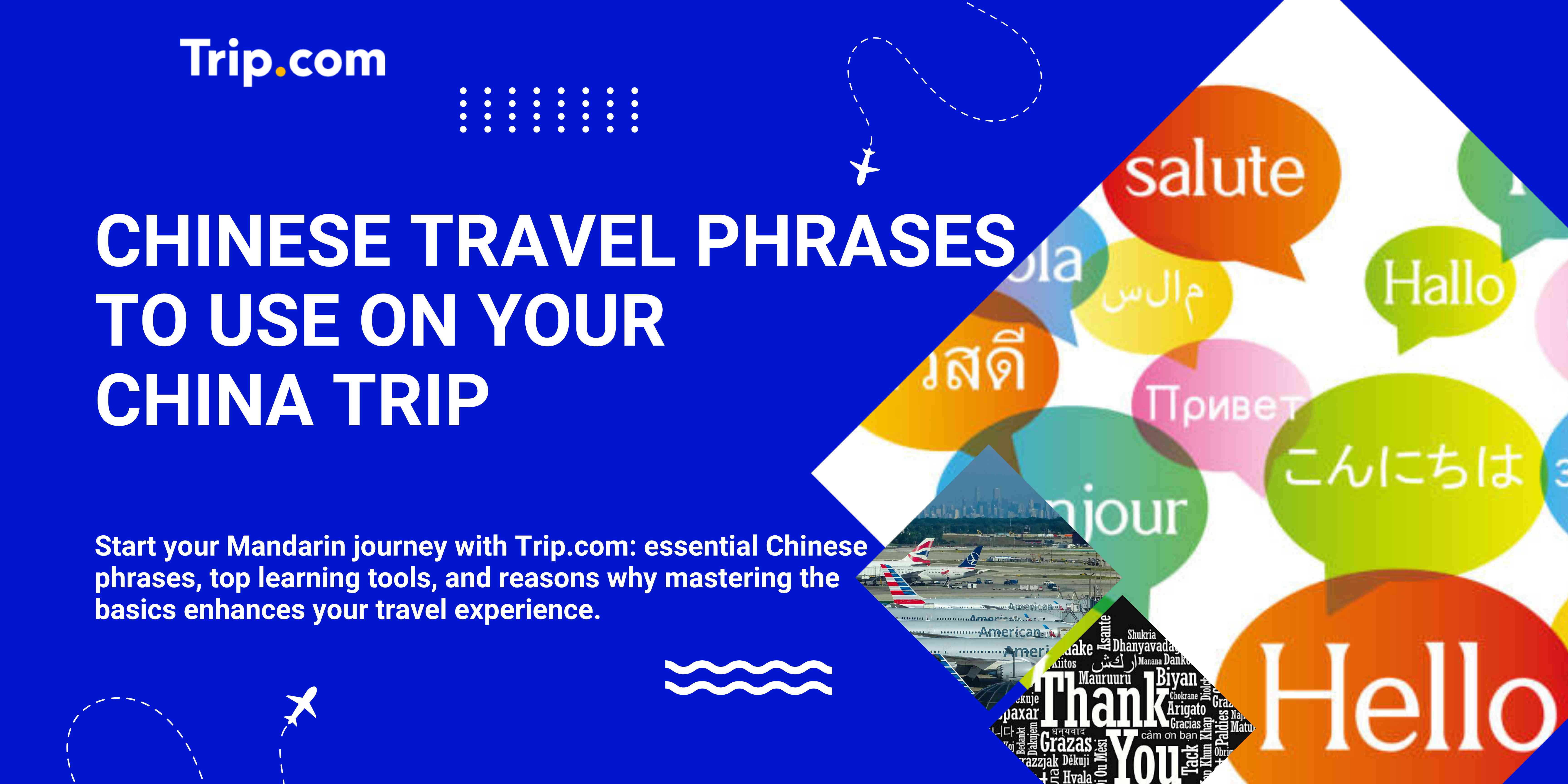Chinese Travel Phrases to Use on Your China Trip 