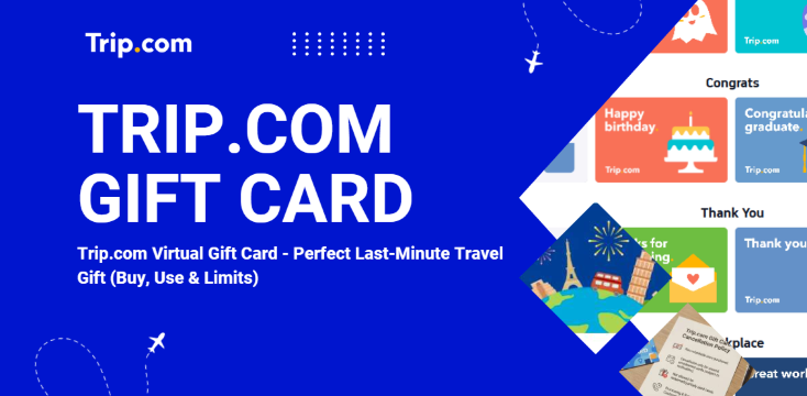 Trip.com Gift Card: How to Buy, Use & Check Balance? | Trip.com