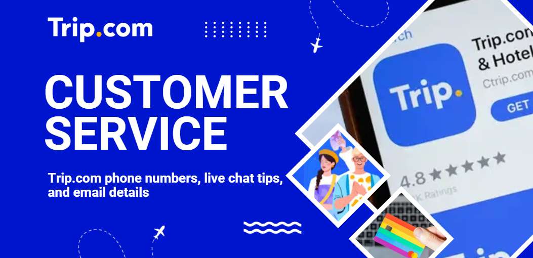 Trip.com Customer Service