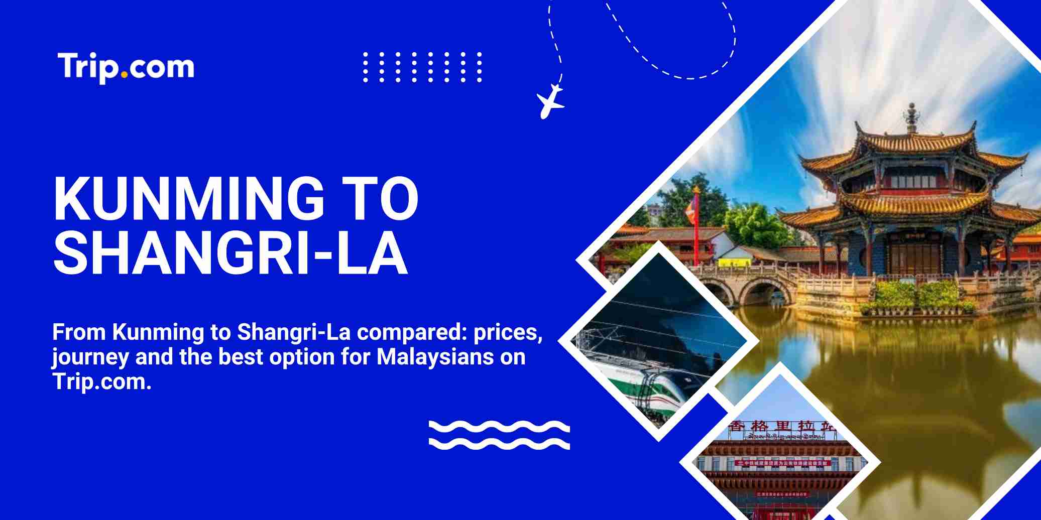 Kunming to Shangri-La: Every Way to Get There, and the One I Would Book Again