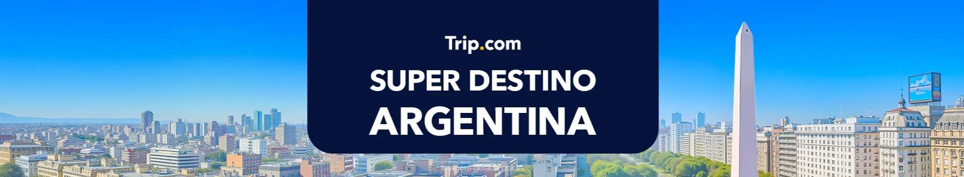 Super Destino Argentina: Ofertas Exclusivas para Você