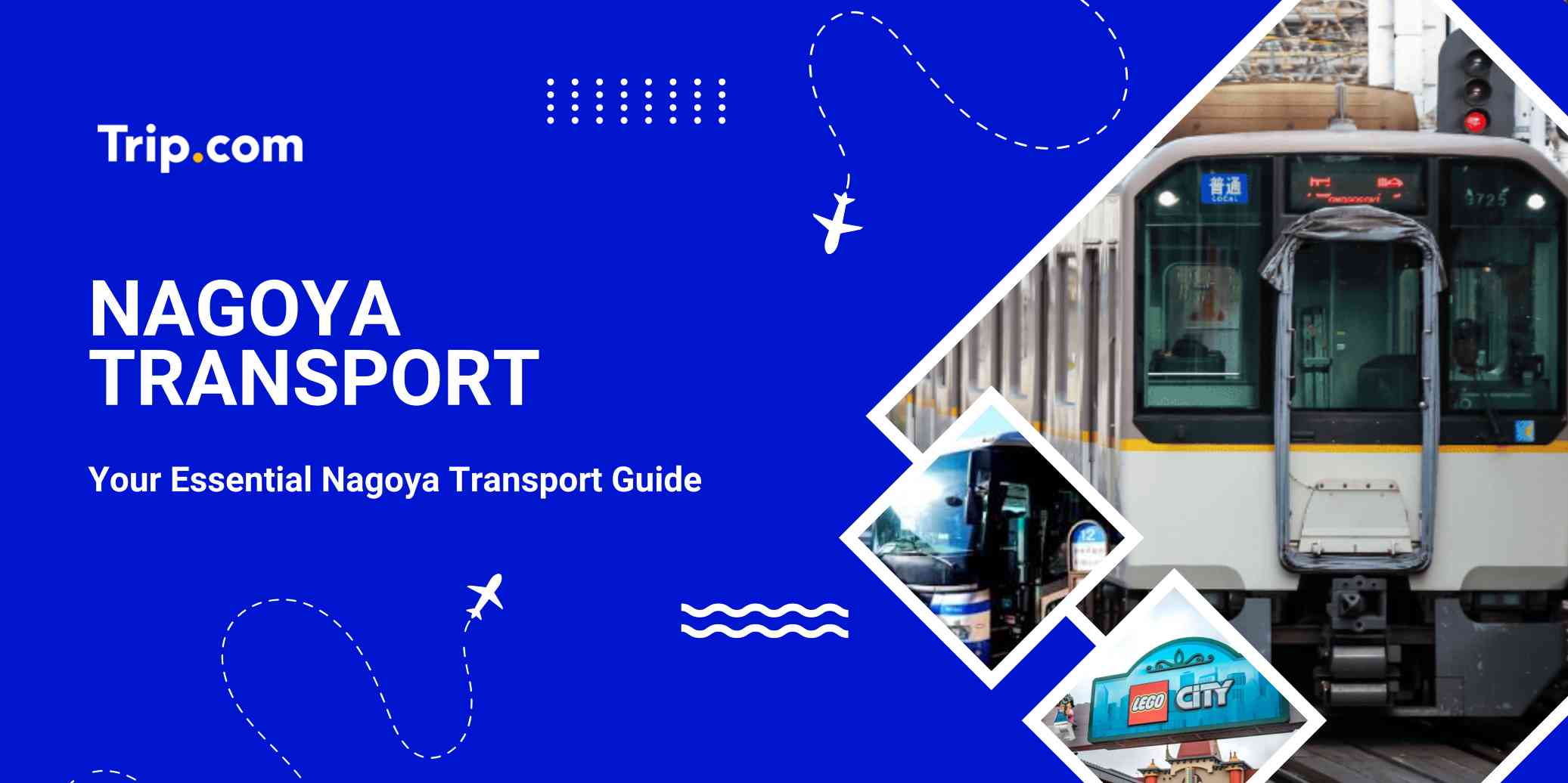 Nagoya Transport Guide 2026: How to Get Around Like Local | Trip.com