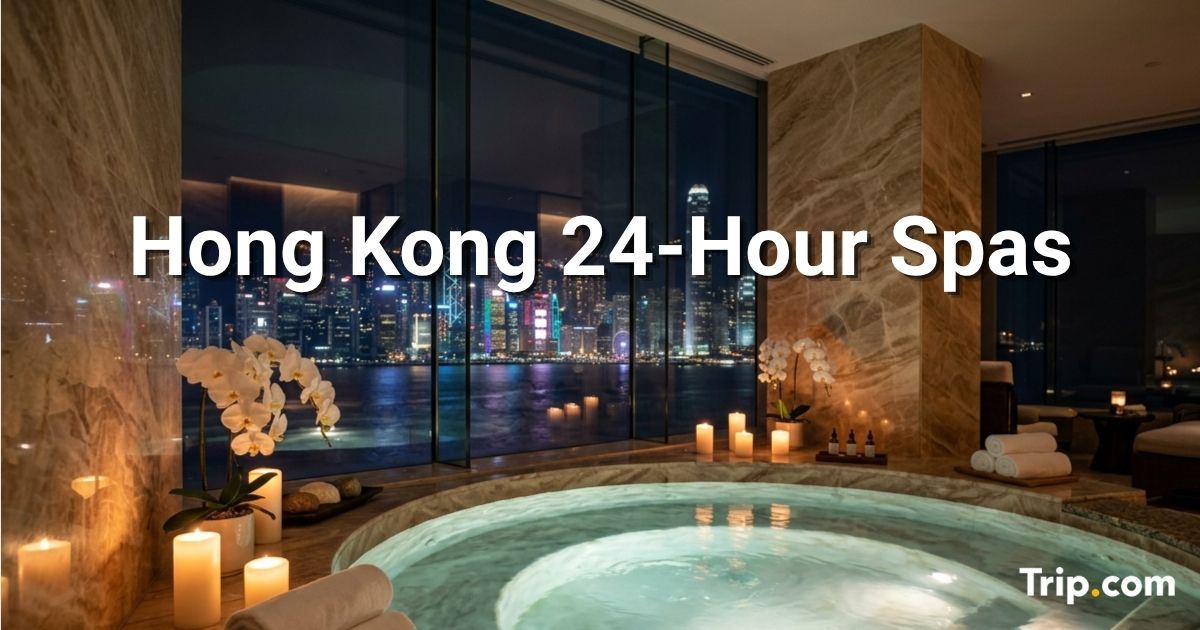 Hong Kong 24-Hour Spas