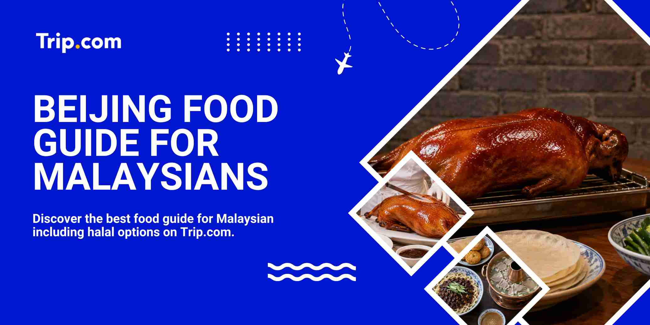 Beijing Food Guide for Malaysians: Peking Duck, Halal Stalls and Noodles Under RM20