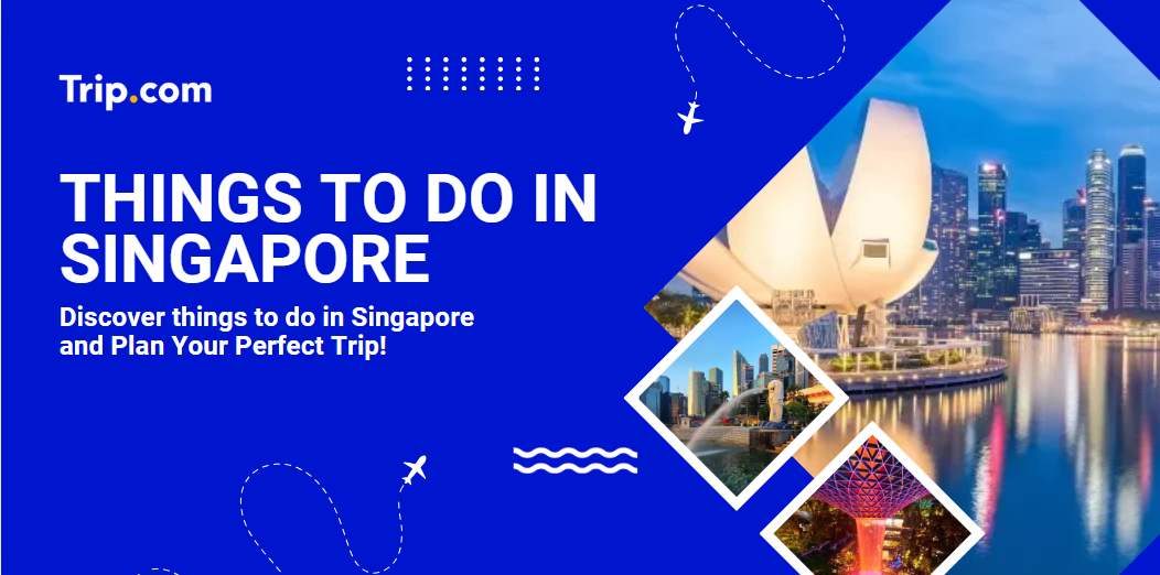 Things to Do in Singapore