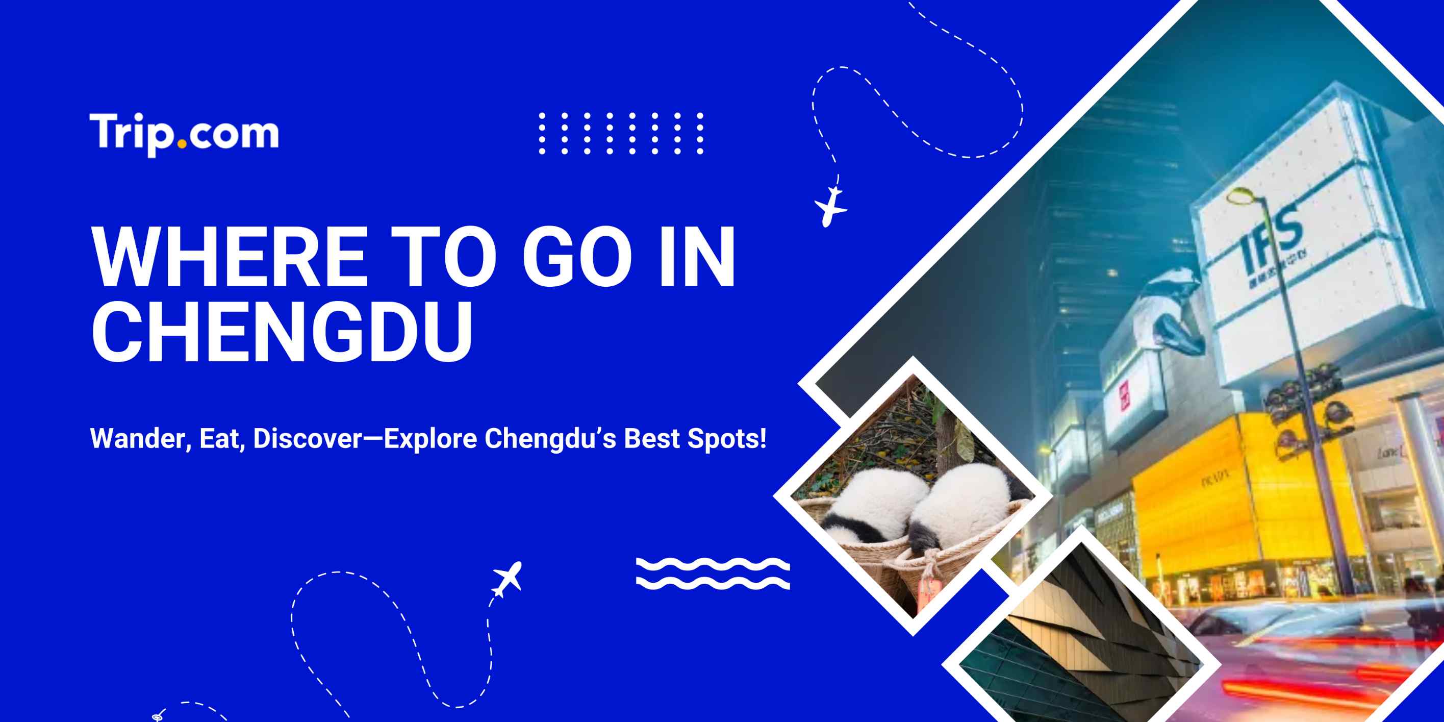 Where to Go in Chengdu