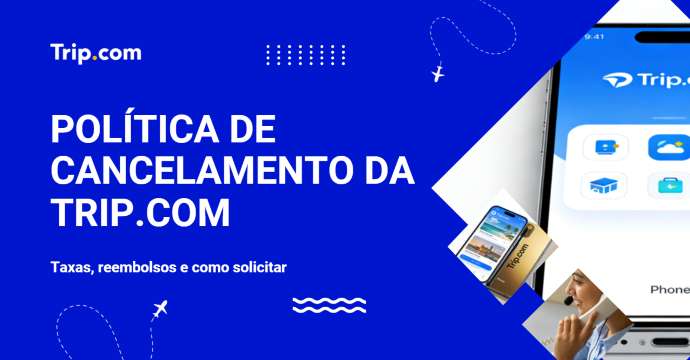 Política de Cancelamento da Trip.com