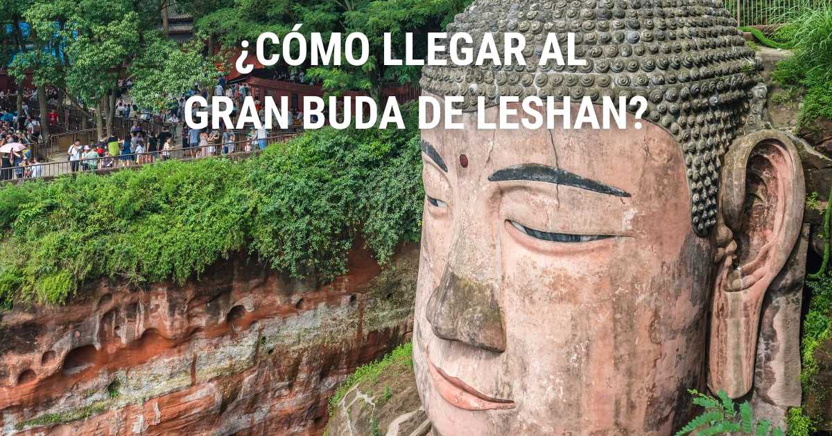 Cómo llegar al Gran Buda de Leshan