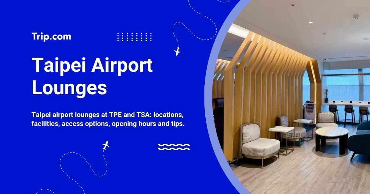 Taipei Airport Lounges: Locations, Facilities & Access