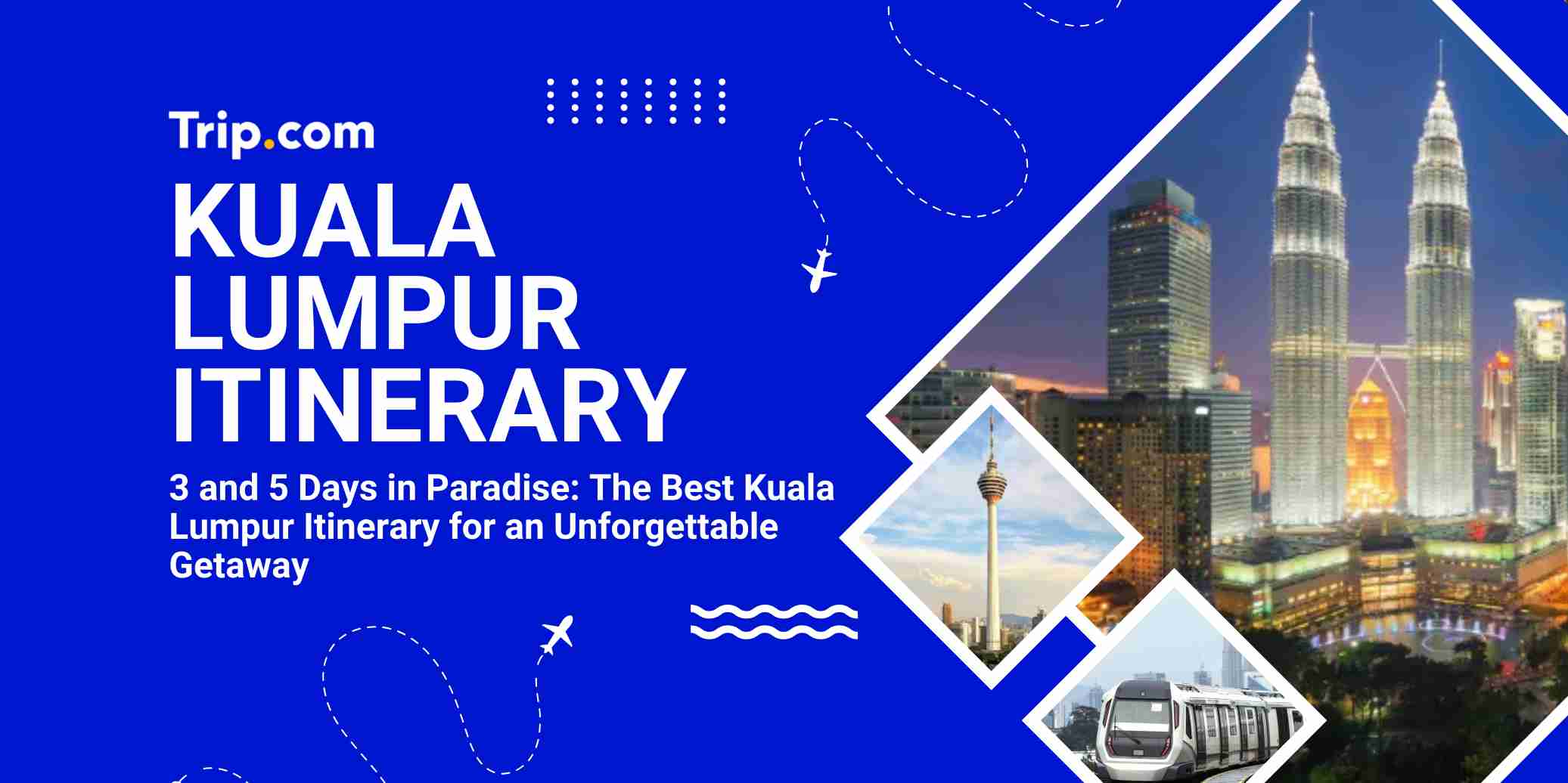 Perfect 5-Day Kuala Lumpur Itinerary 2026 | Trip.com