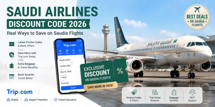Saudi Airlines Discount Code 2026 : Up to SAR 50 Off Flights | Trip.com