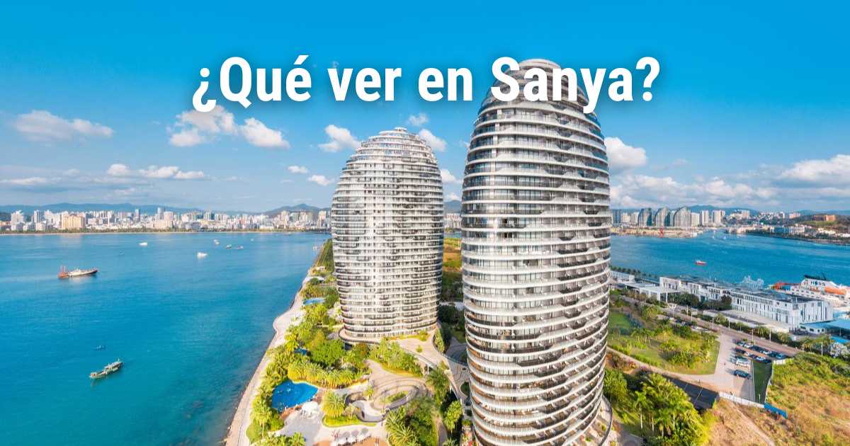 Qué ver y hacer en Sanya: Lugares imprescindibles