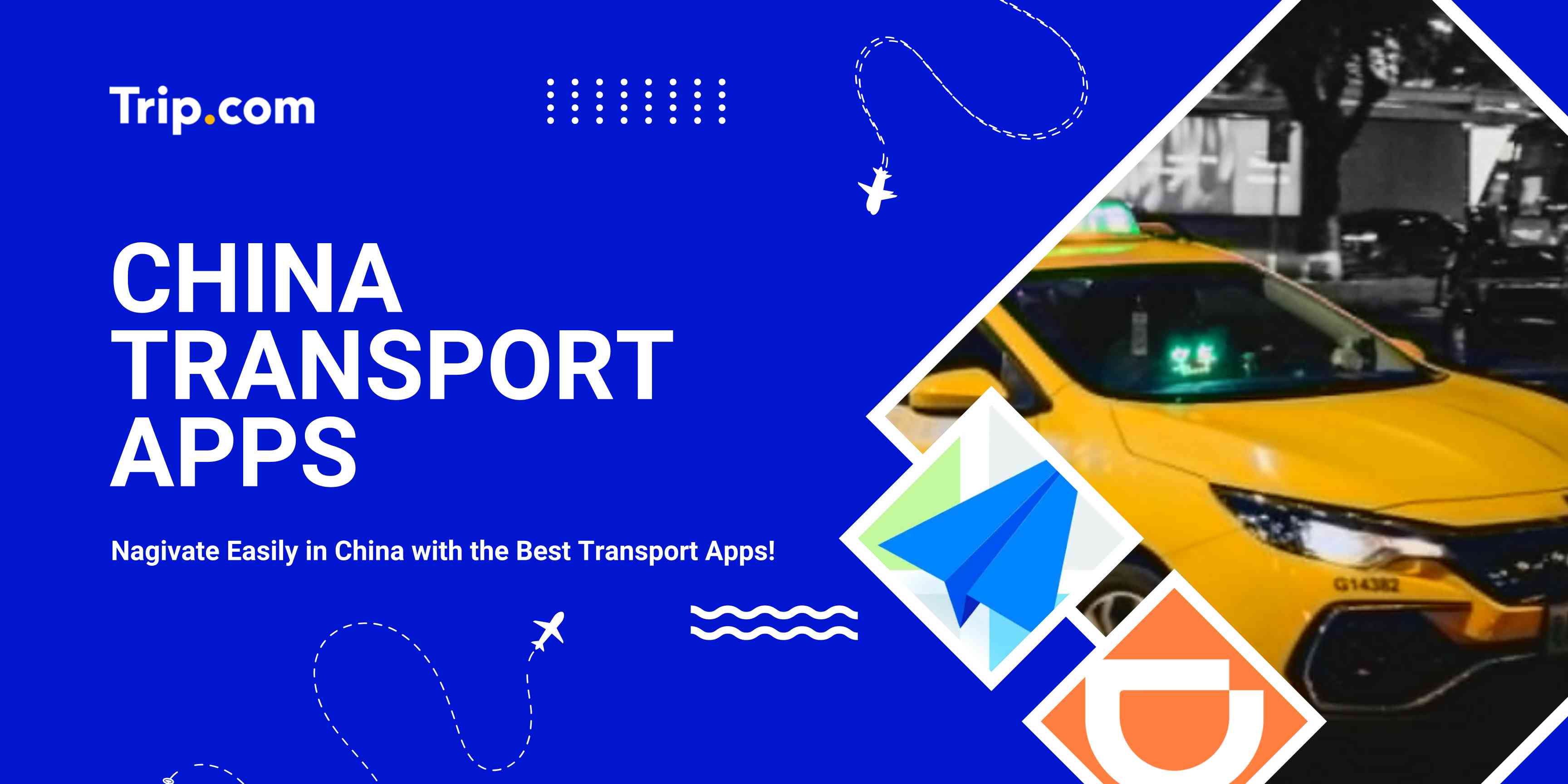 Top China Transport Apps 2026 for Singaporean Travellers | Trip.com