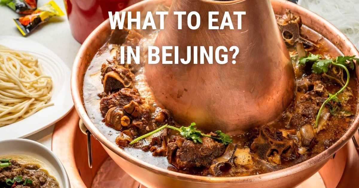 What to Eat in Beijing: Best Local Food & Dishes
