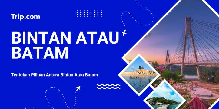 Bintan vs Batam