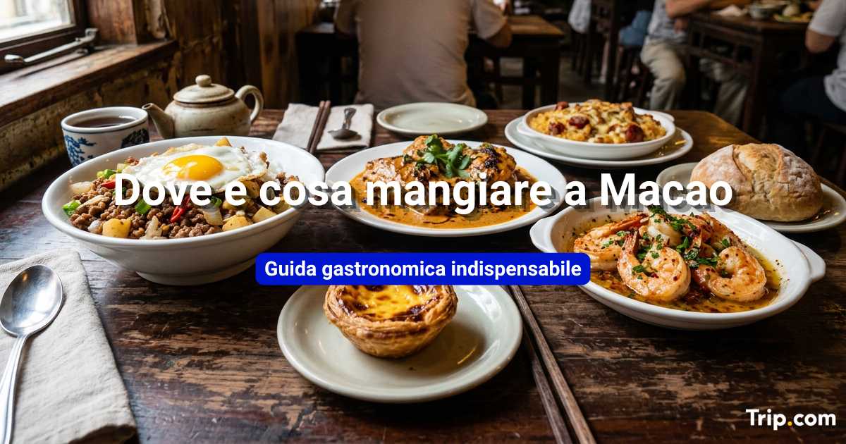 Dove e cosa mangiare a Macao: cibo imperdibile