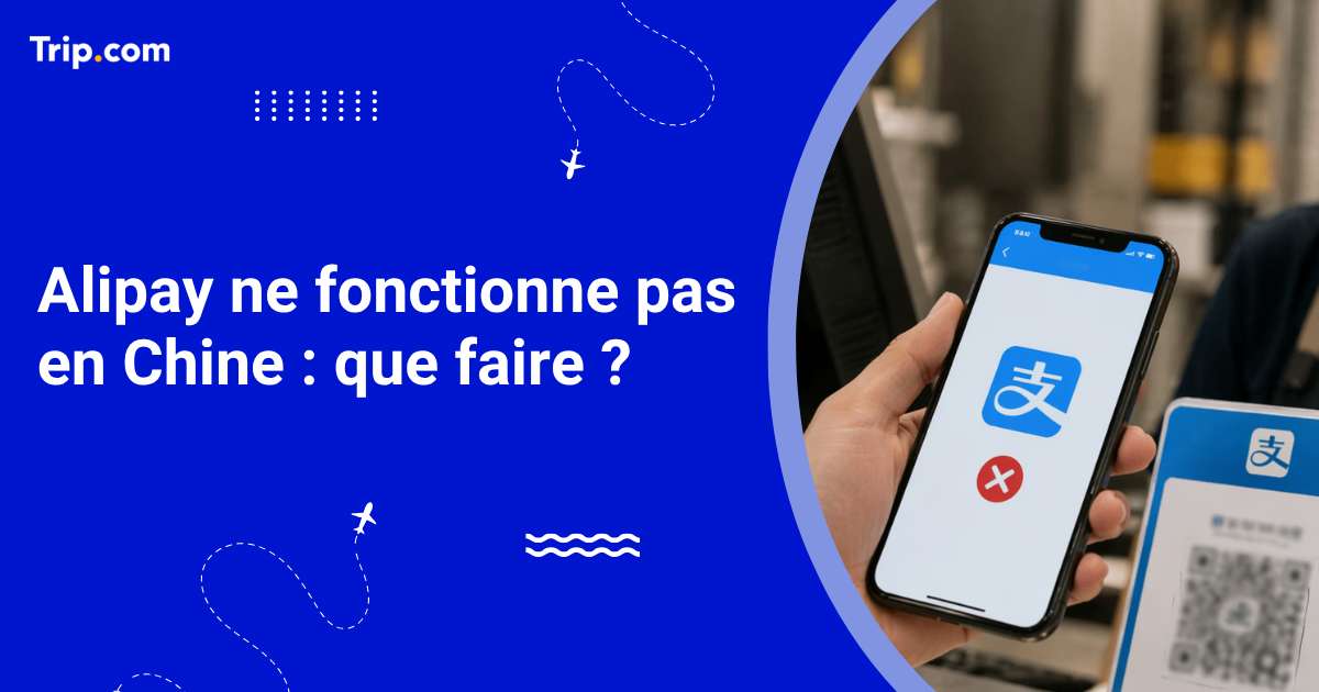 Que faire si Alipay ne fonctionne pas