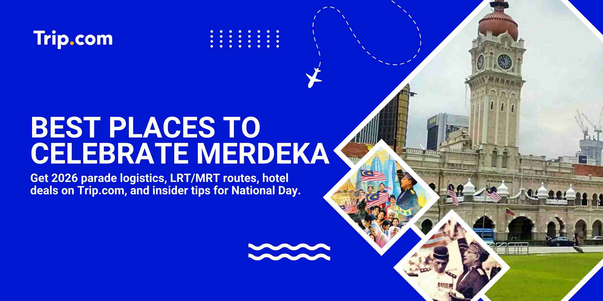 Top 5 Best Places to Celebrate Merdeka in Malaysia: The Ultimate 2026 Guide