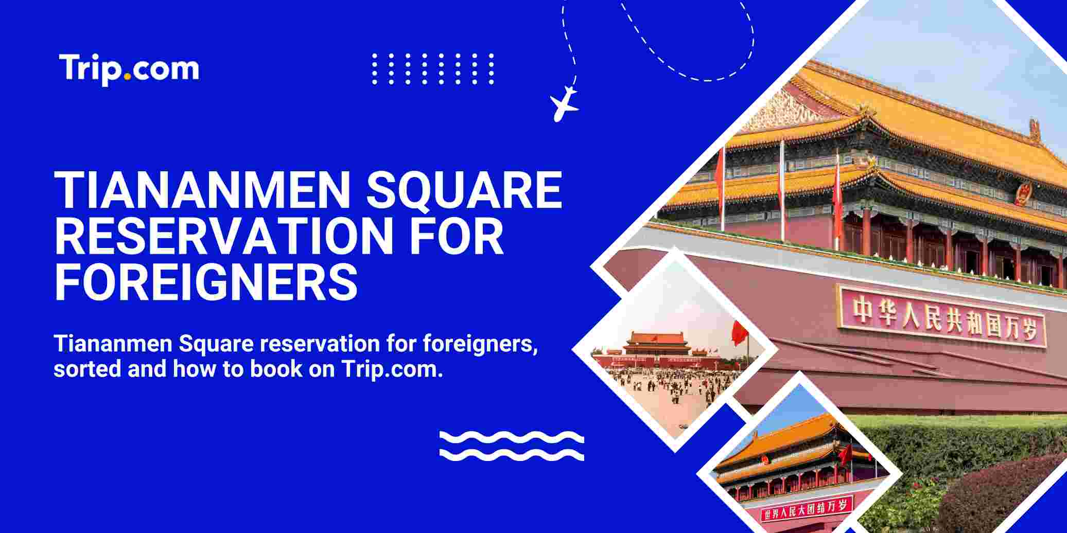 Tiananmen Square Reservation for Foreigners: Book the Free Slot Right the First Time