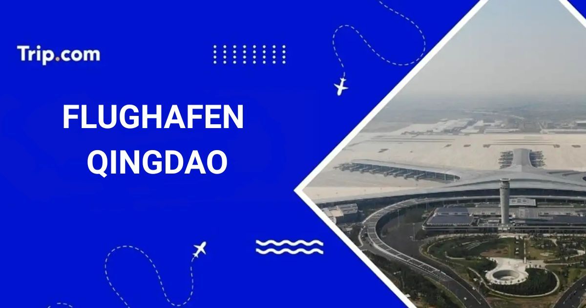 Flughafen Qingdao: Transport, Services und Tipps