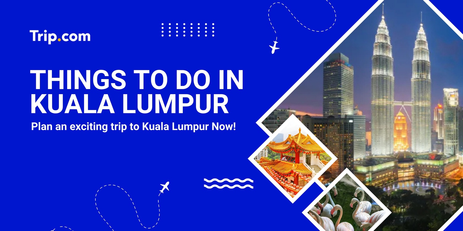 Things to do in Kuala Lumpur