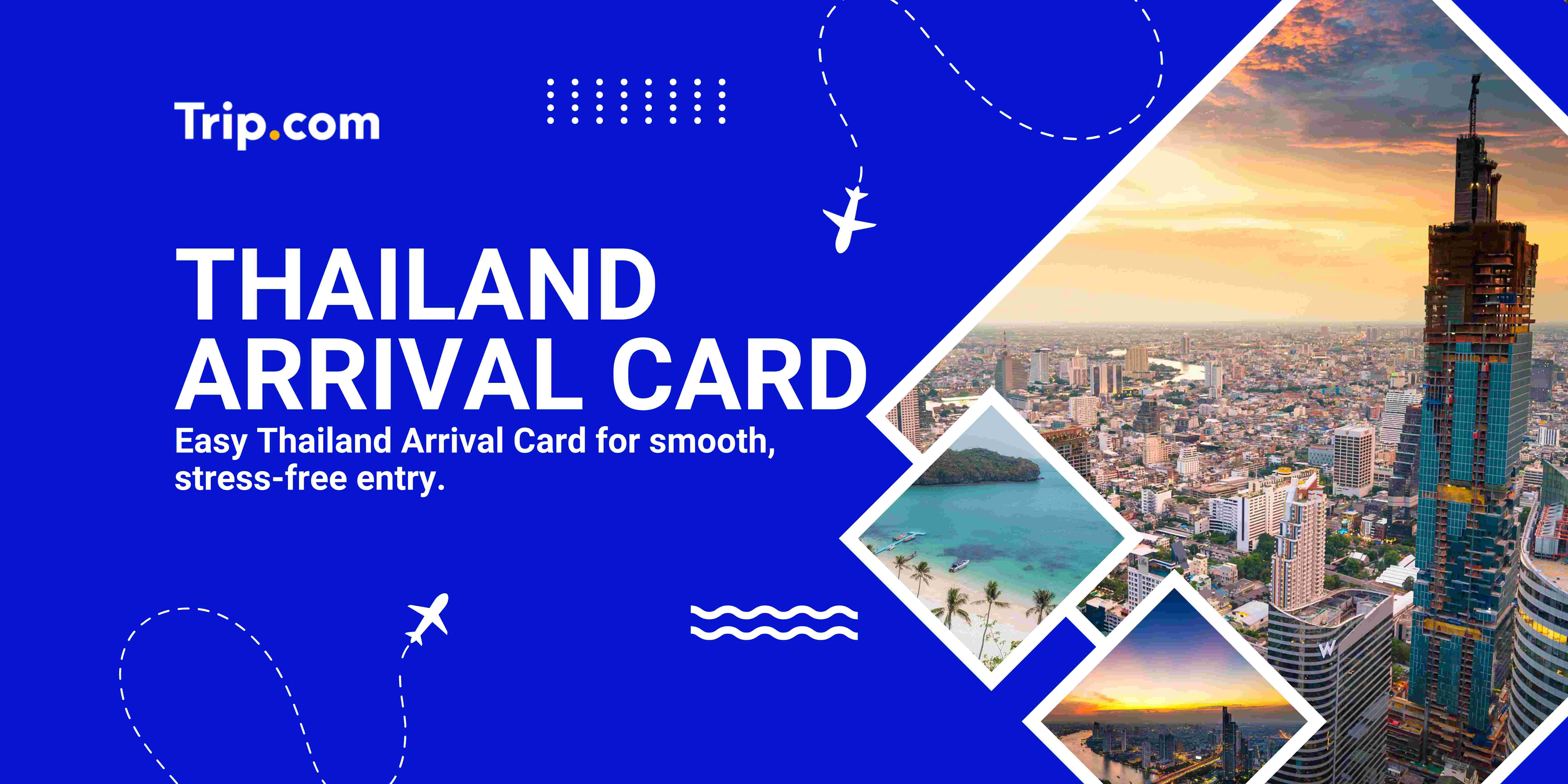 Thailand Arrival Card | Trip.com