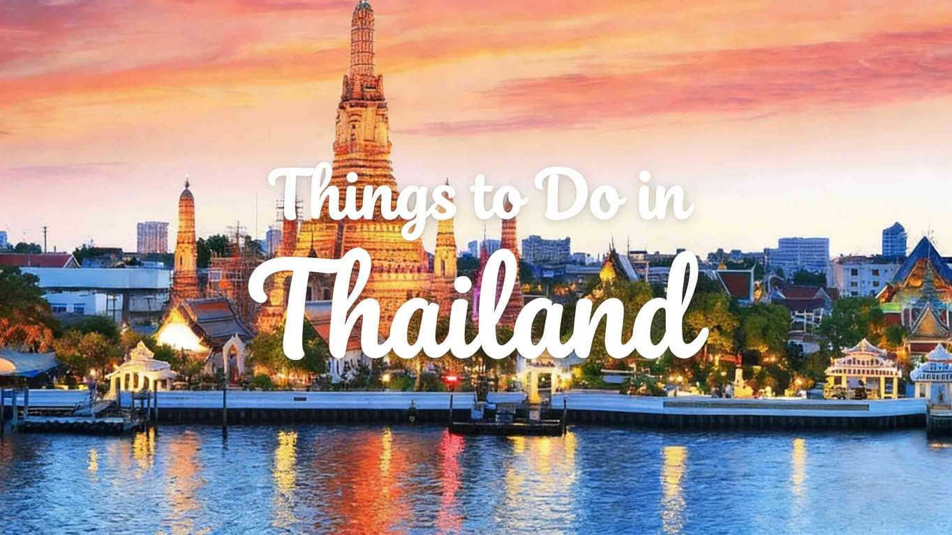 Things to Do in Thailand