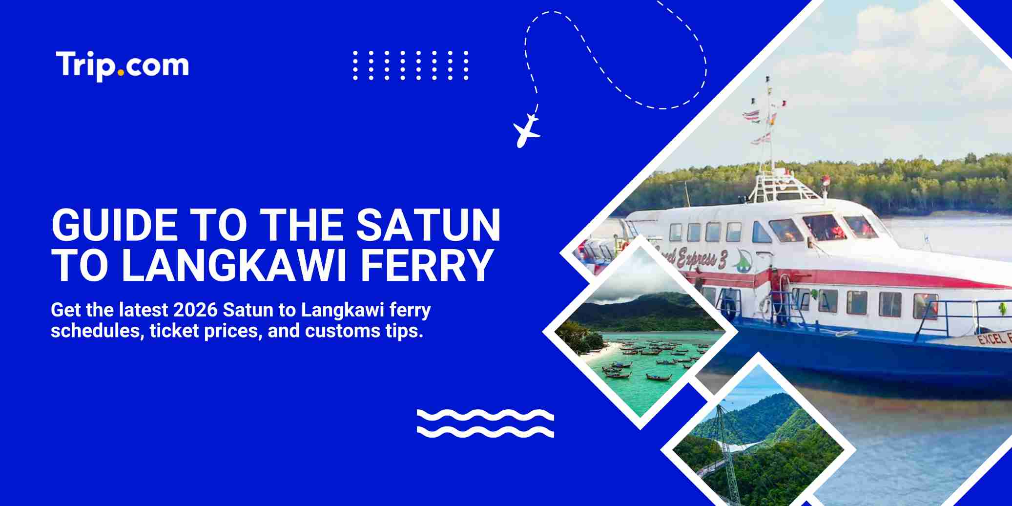 The Ultimate Guide to the Satun to Langkawi Ferry: Schedules, Prices & Border Tips | Trip.com