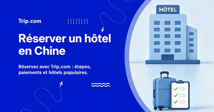 Réserver un hôtel en Chine