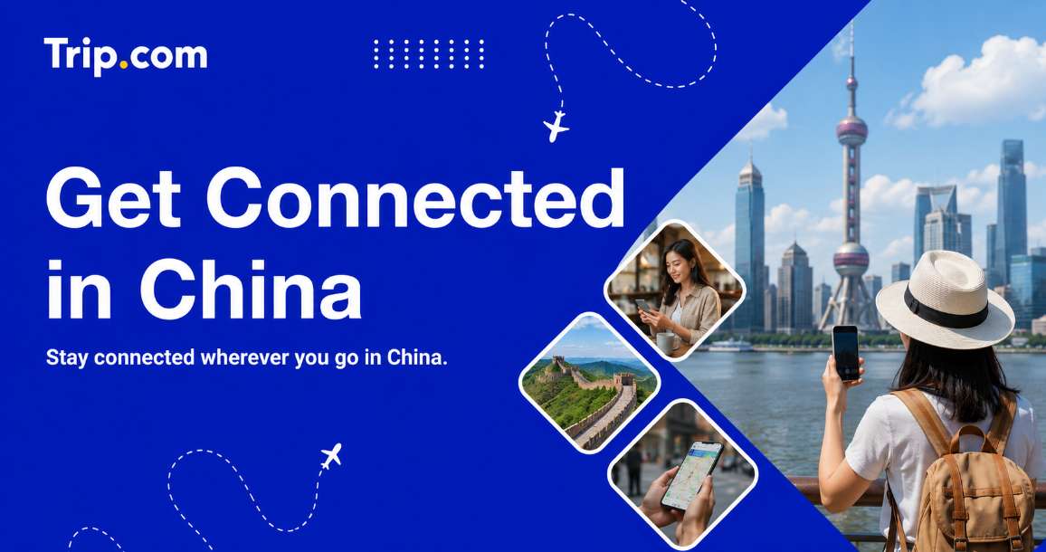 Stay Connected in China for Foreigners: eSIM or VPN? | Trip.com