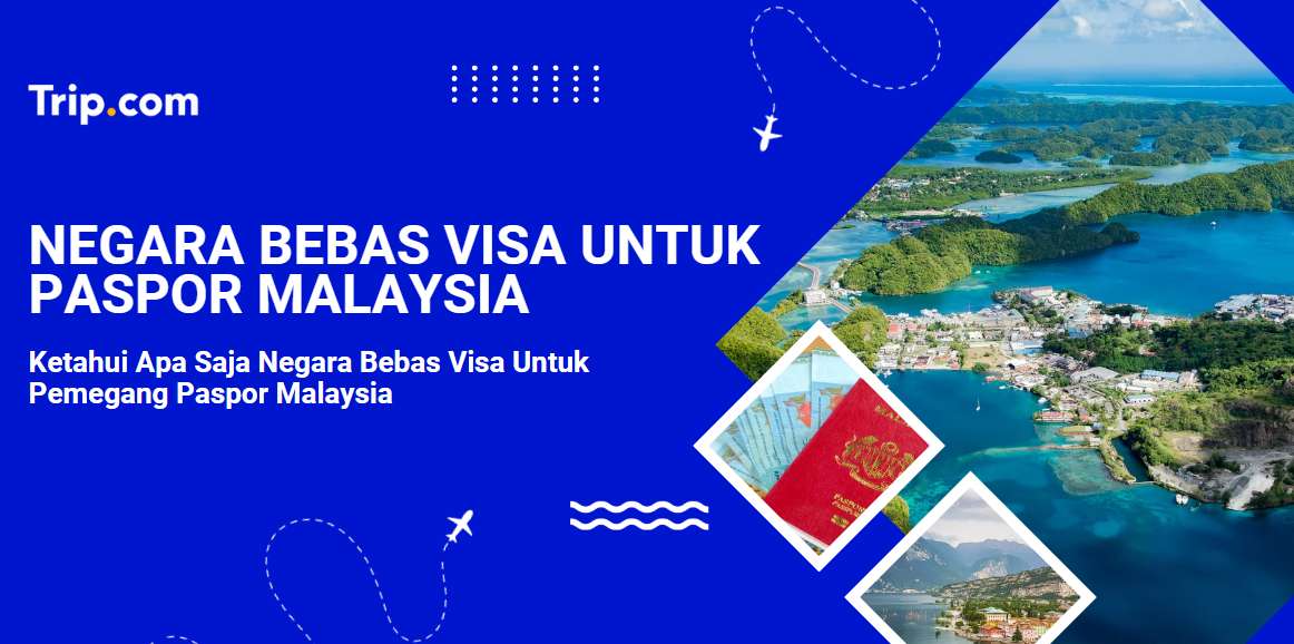 Negara Bebas Visa malaysia