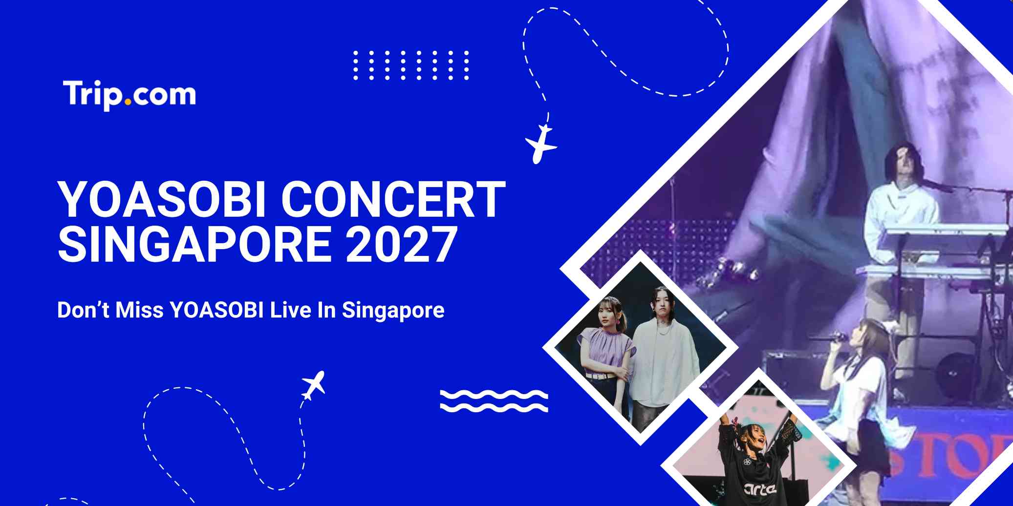 YOASOBI Concert Singapore 2027: Tickets, Date & Venue | Trip.com