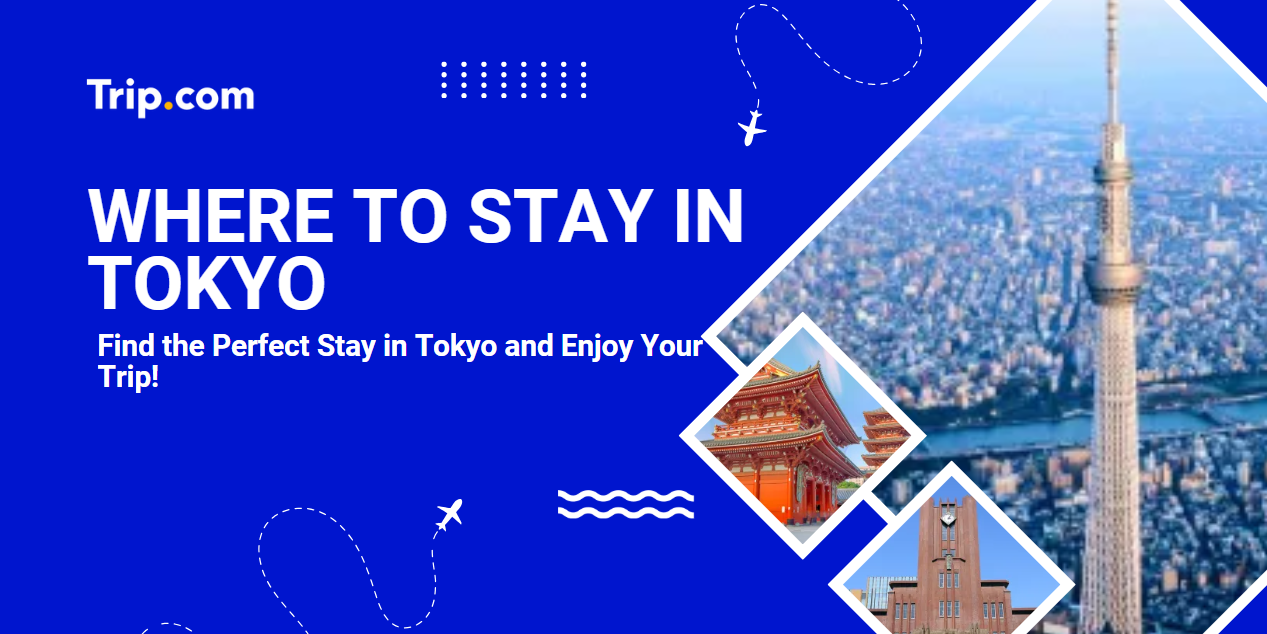 Where to Stay in Tokyo