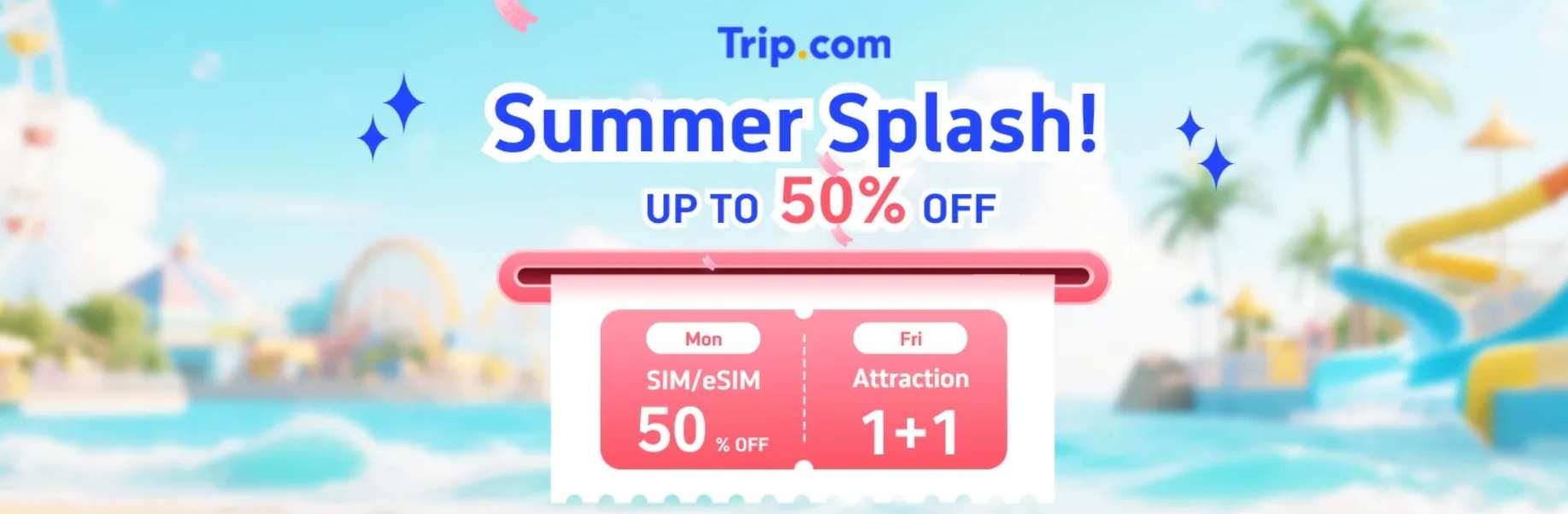 Mon SIM/eSIM 50% 0FF, Fri Attraction 1+1