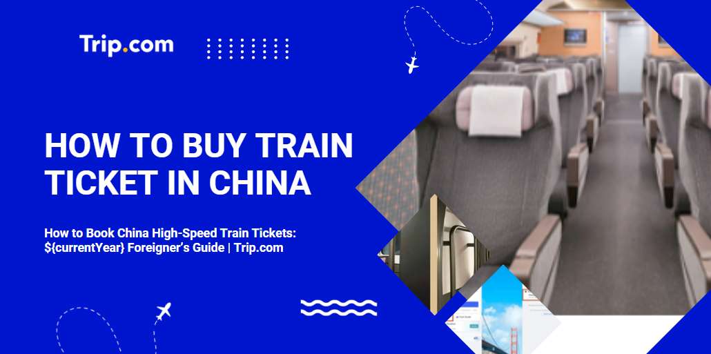How to Book China High-Speed Train Tickets: 2026 Foreigner’s Guide | Trip.com