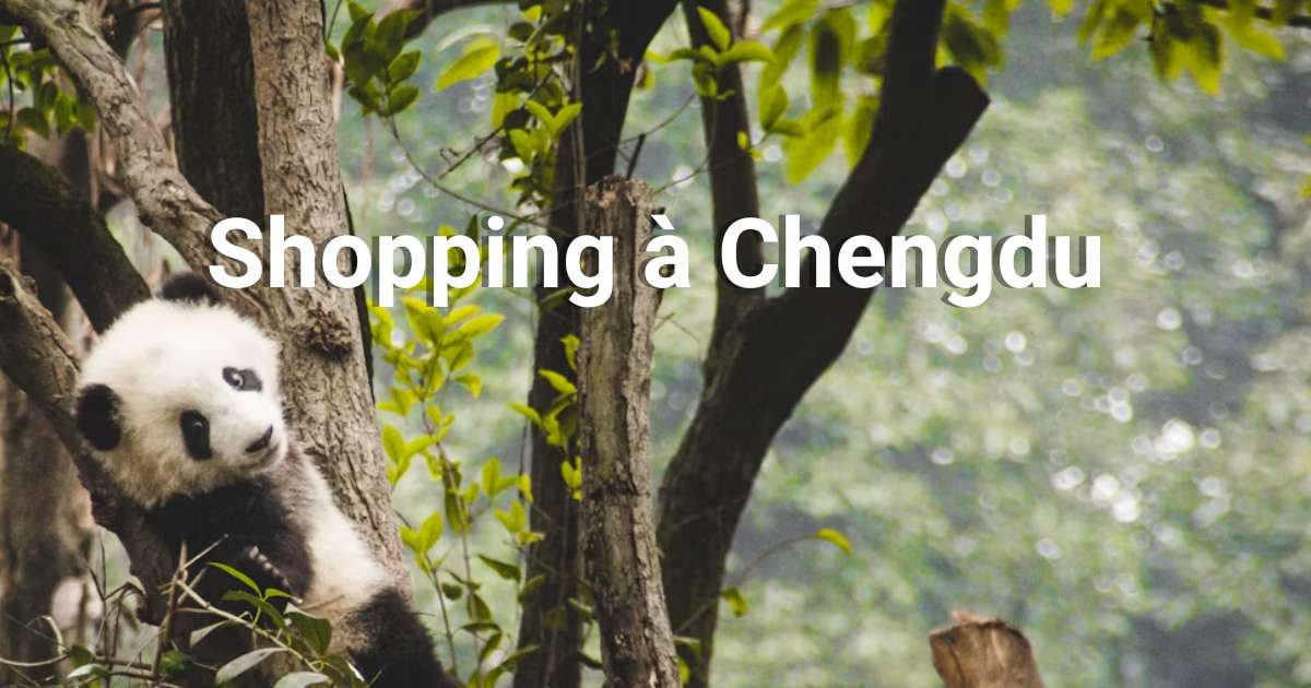 Shopping à Chengdu