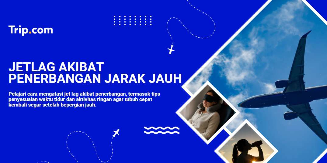 jetlag akibat perjalanan jarak jauh