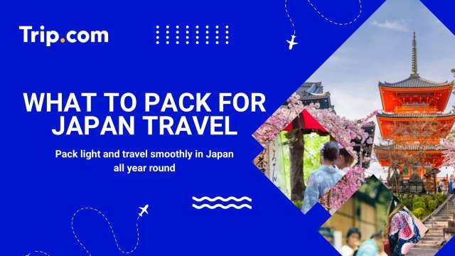 What to Pack for Japan: 2026 Checklist | Trip.com